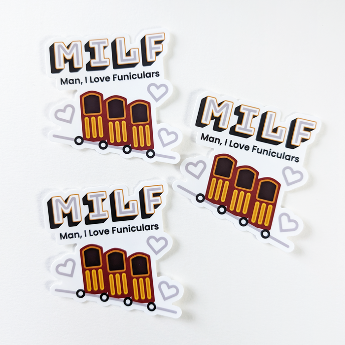 MILF Sticker (Man, I Love Funiculars)