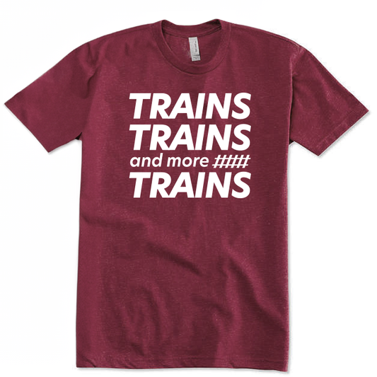 Red maroon short sleeve t-shirt with the text Trains Trains and more Trains with railroad tracks